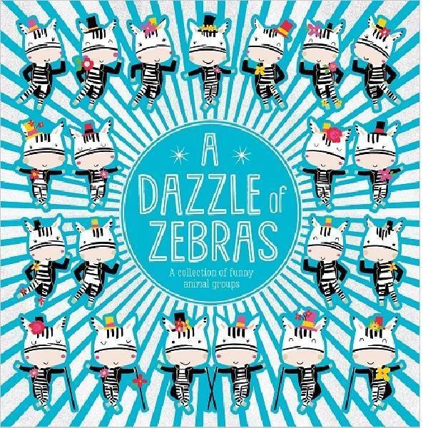 A Dazzle of Zebras
