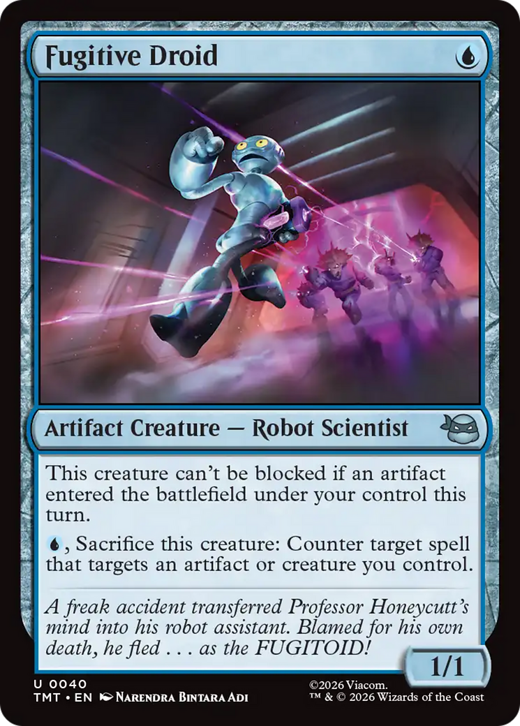 Fugitive Droid [Teenage Mutant Ninja Turtles] | Card Merchant Takapuna