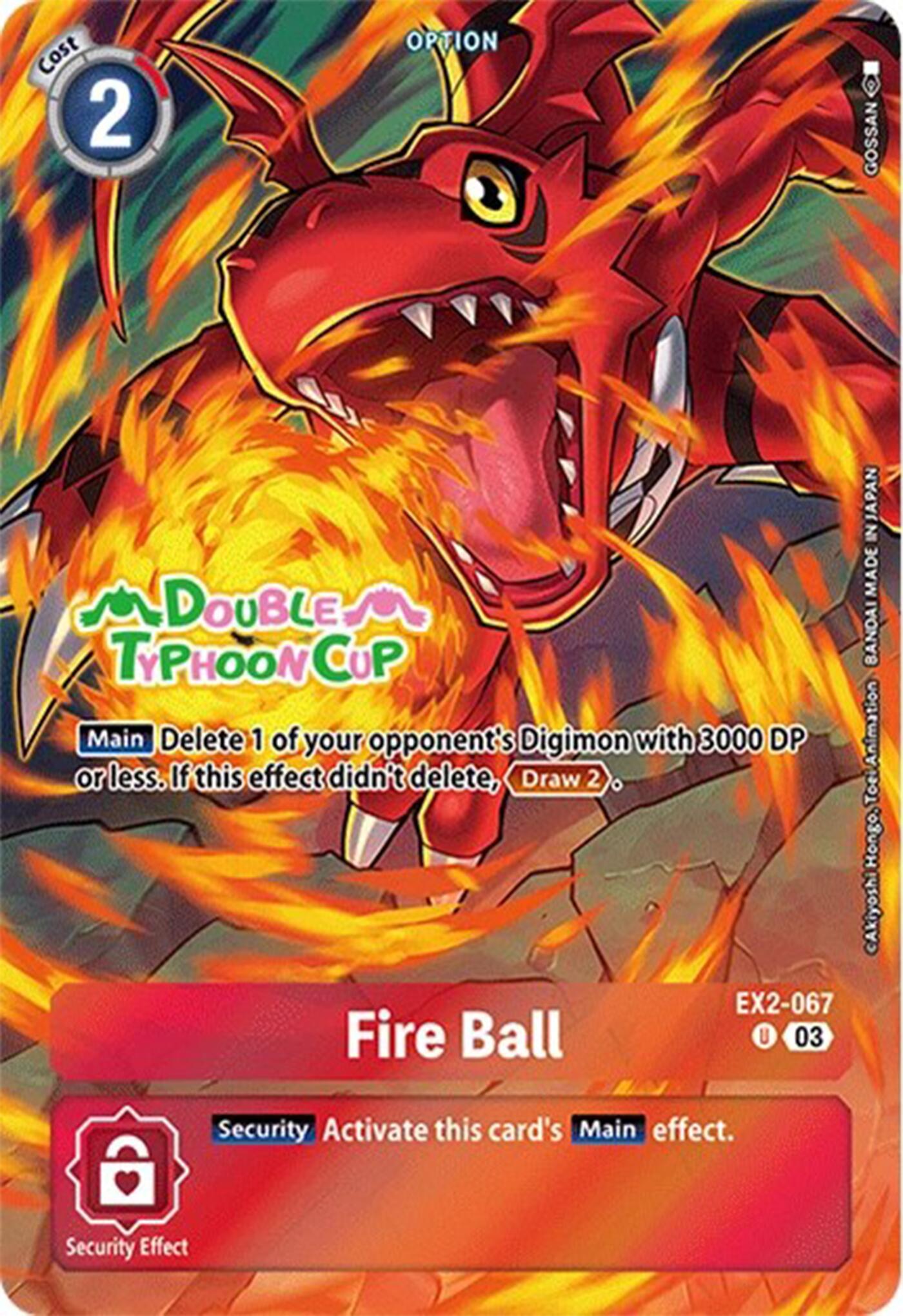 Fire Ball [EX2-067] (Bonus Pack) [Starter Deck: Double Typhoon Advanced Deck Set Pre-Release Cards] | Card Merchant Takapuna