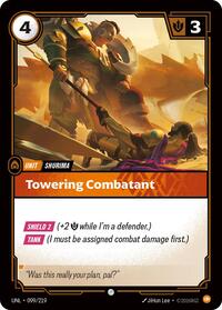 Towering Combatant [Unleashed]