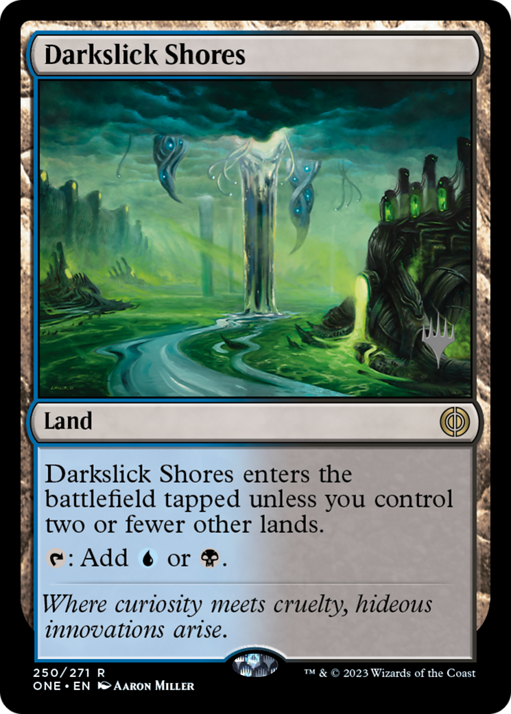 Darkslick Shores (Promo Pack) [Phyrexia: All Will Be One Promos] | Card Merchant Takapuna