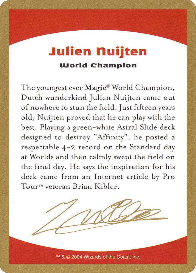 Julien Nuijten Bio [World Championship Decks 2004] | Card Merchant Takapuna