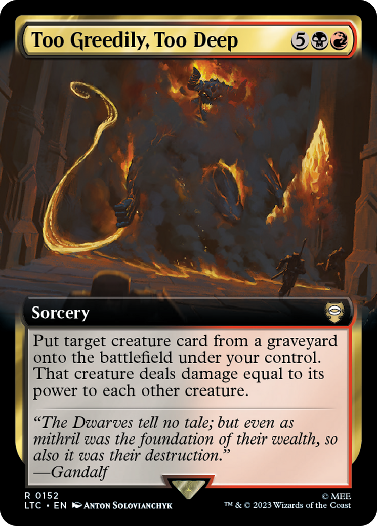 Too Greedily, Too Deep (Extended Art) [The Lord of the Rings: Tales of Middle-Earth Commander] | Card Merchant Takapuna