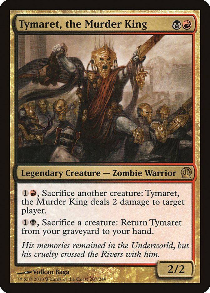 Tymaret, the Murder King [Theros] | Card Merchant Takapuna
