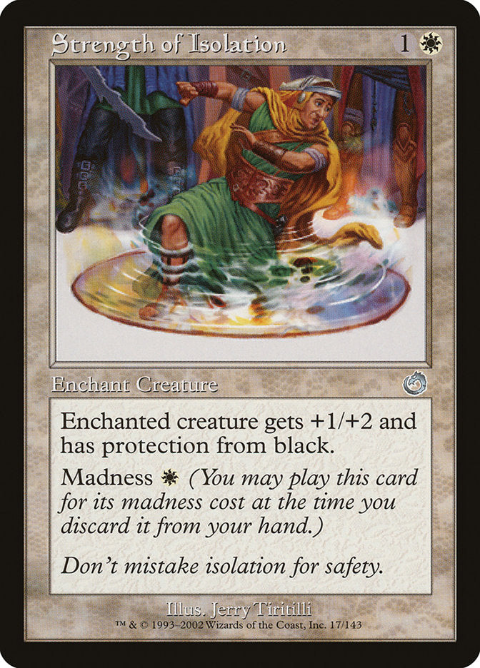 Strength of Isolation [Torment] | Card Merchant Takapuna