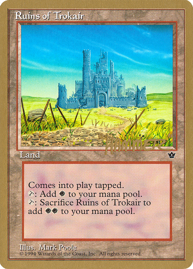 Ruins of Trokair (Shawn "Hammer" Regnier) [Pro Tour Collector Set] | Card Merchant Takapuna