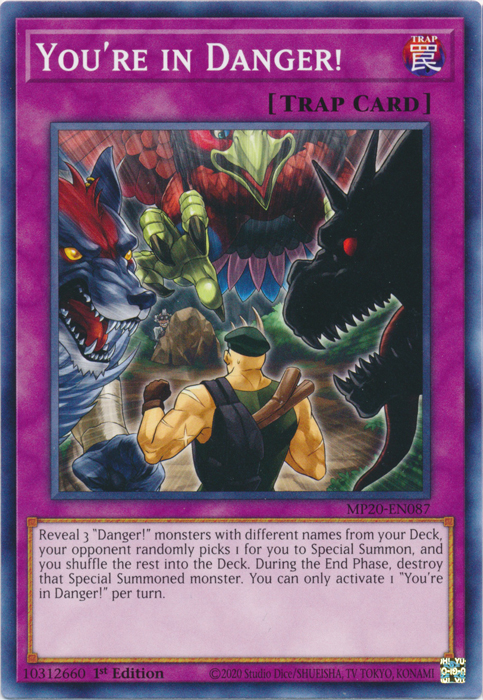 You're in Danger! [MP20-EN087] Common | Card Merchant Takapuna