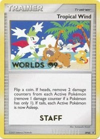 Tropical Wind (DP48) (Worlds 2009 Staff) [Diamond & Pearl: Black Star Promos] | Card Merchant Takapuna