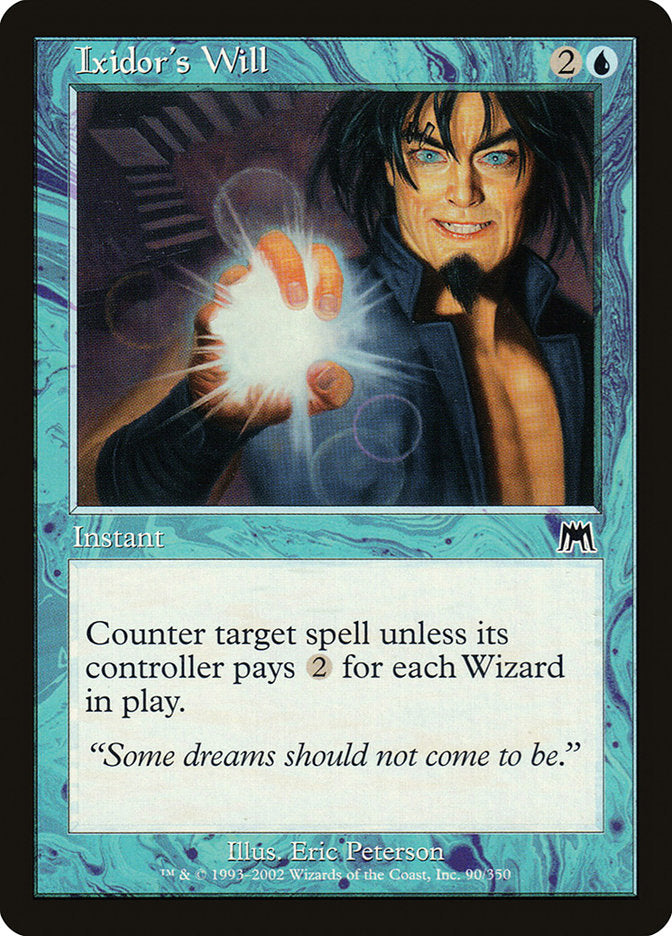 Ixidor's Will [Onslaught] | Card Merchant Takapuna