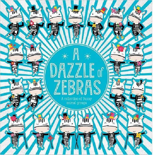 A Dazzle of Zebras