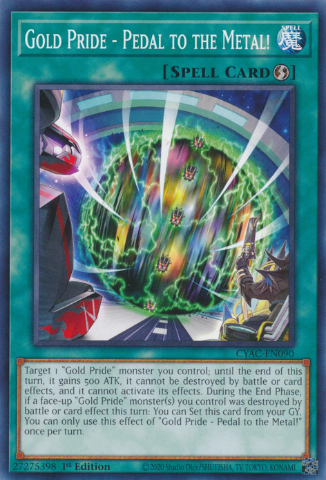 Gold Pride - Pedal to the Metal! [CYAC-EN090] Common | Card Merchant Takapuna