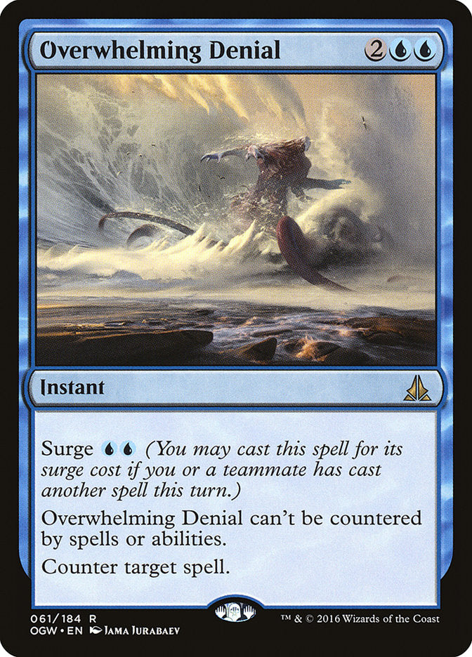 Overwhelming Denial [Oath of the Gatewatch] | Card Merchant Takapuna