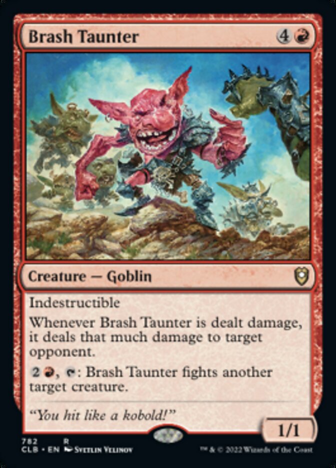 Brash Taunter [Commander Legends: Battle for Baldur's Gate] | Card Merchant Takapuna