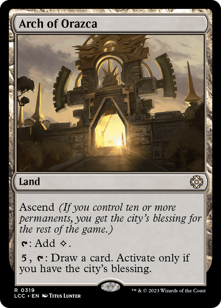 Arch of Orazca [The Lost Caverns of Ixalan Commander] | Card Merchant Takapuna