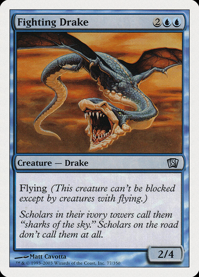 Fighting Drake [Eighth Edition] | Card Merchant Takapuna