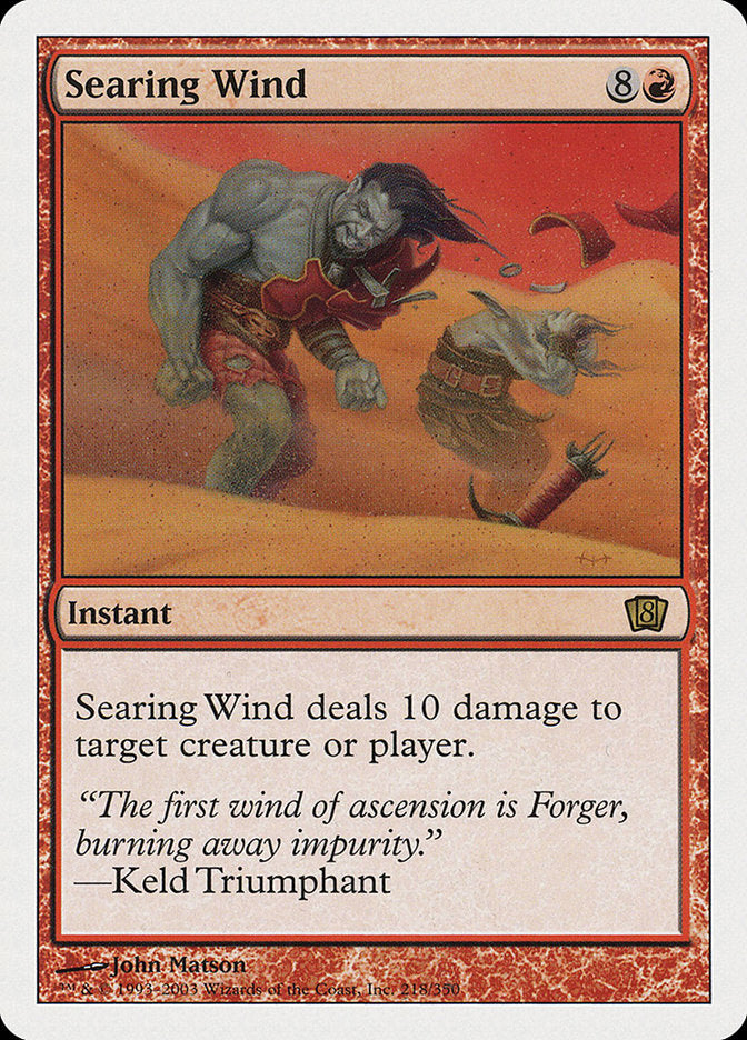 Searing Wind [Eighth Edition] | Card Merchant Takapuna