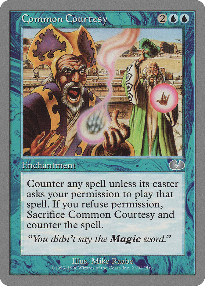 Common Courtesy [Unglued] | Card Merchant Takapuna