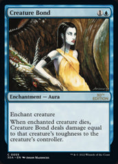 Creature Bond [30th Anniversary Edition] | Card Merchant Takapuna
