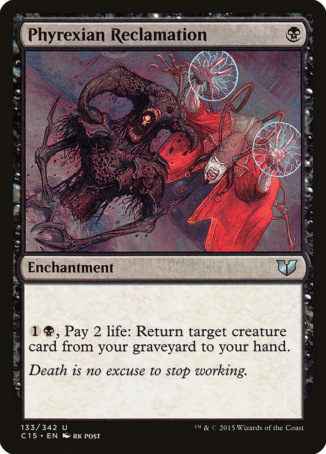 Phyrexian Reclamation [Commander 2015] | Card Merchant Takapuna